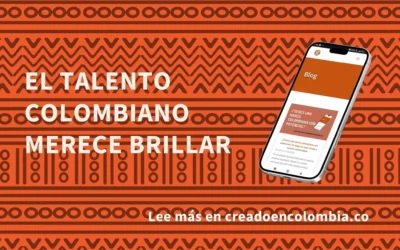 El talento colombiano merece brillar