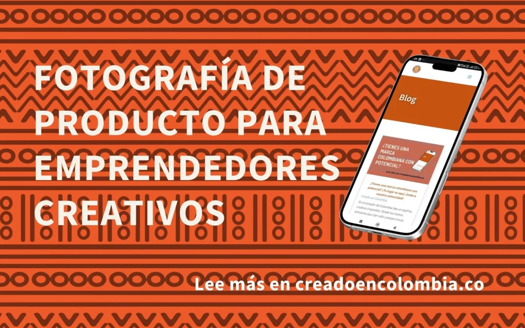 Fotografía de producto para emprendedores creativos